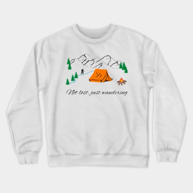 Not lost, just wandering Crewneck Sweatshirt by TouchofAlaska